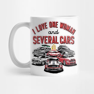 I love one woman and several cars relationship statement tee eight Mug